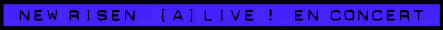 New Risen live !